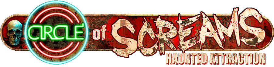 Circle of Screams Haunted Attraction Circle of Screams Haunted Attraction